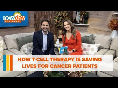 How T-Cell Therapy is saving lives for cancer patients and others - New Day NW