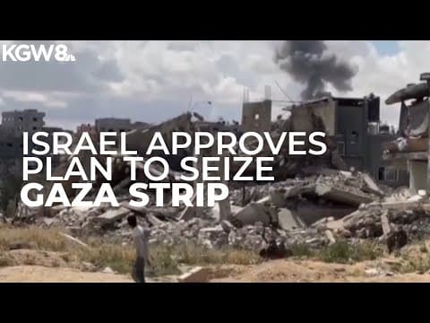Israel approves plans to seize Gaza Strip, displace Palestinians south