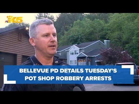 Bellevue police give details about Tuesday's pot shop robbery arrests