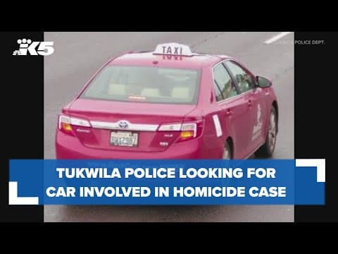 Police looking for vehicle involved in Tukwila homicide case