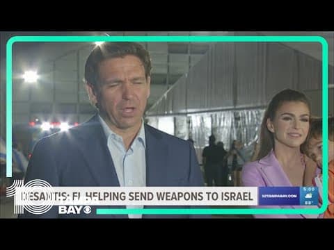 DeSantis: Florida is helping send weapons, ammunition to Israel