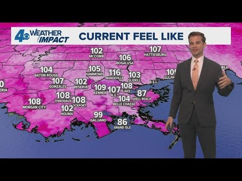 New Orleans Weather: Heat Index could feel like 115, some scattered showers
