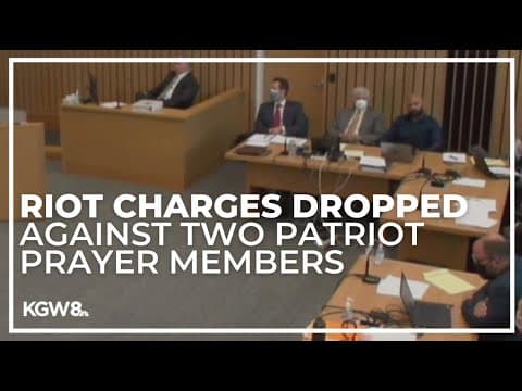 Riot charges dropped against Patriot Prayer members Joey Gibson, Russell Schultz