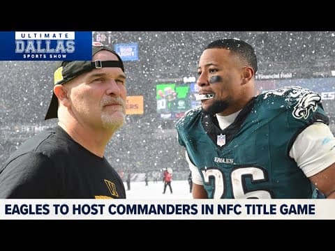 Eagles to host Commanders in NFC Championship game | Ultimate Dallas Sports Show