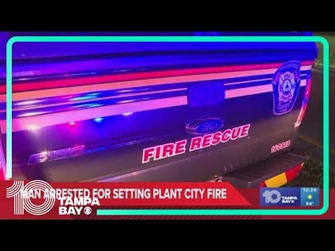 Man arrested for setting fire in Plant City that killed 4 people