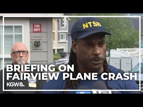 NTSB law enforcement, county, city officials give update on Fairview plane crash