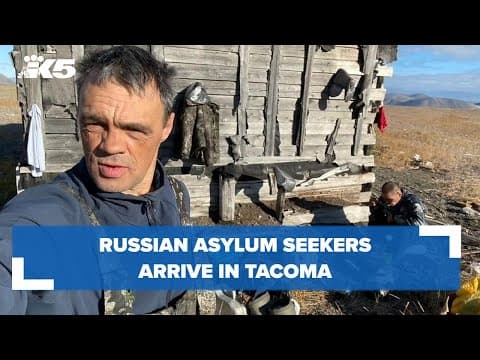 Russian asylum seekers arrive in Tacoma