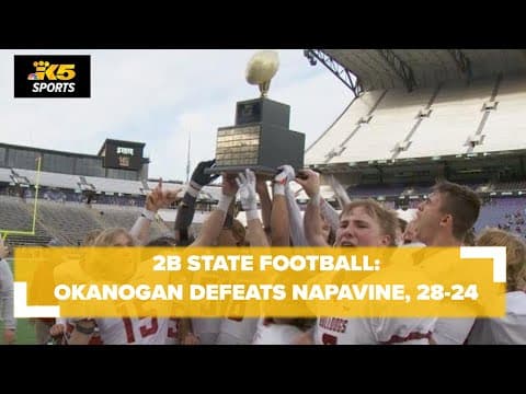 2B Football Title: Okanogan defeats Napavine, 28-24