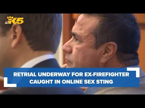 Retrial underway for former firefighter caught in online sex sting