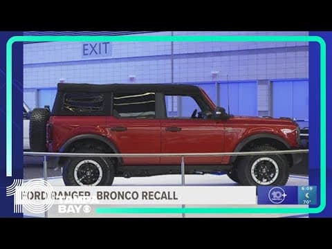 Ford recalling more than 2k Ranger, Bronco trucks