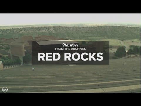 Red Rocks through the years | From the 9NEWS archives