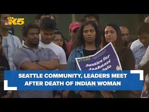 South Asian, Indian communities meet with Seattle leaders to discuss Jaahnavi Kandula's death and of