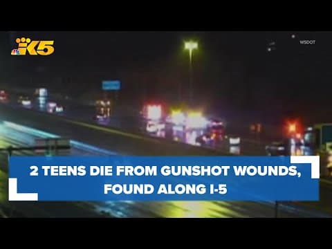 2 teens die from gunshot wounds, found along I-5 in Seattle