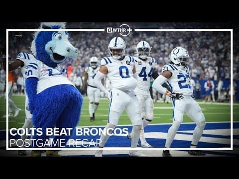 Colts beat Broncos with walk-off FG, improve to 2-0 | Postgame Reaction | 13Sports