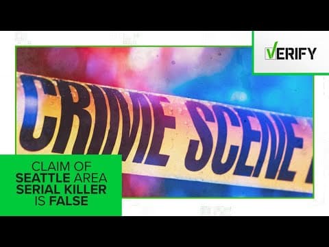 No, a social media post claiming there’s a serial killer in Seattle isn’t true