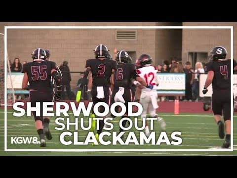Sherwood shuts out Clackamas in Your Game of the Week | Friday Night Football