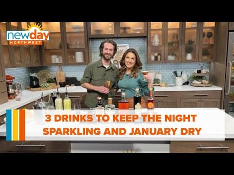 3 drinks to keep the night sparkling and your January dry - New Day NW