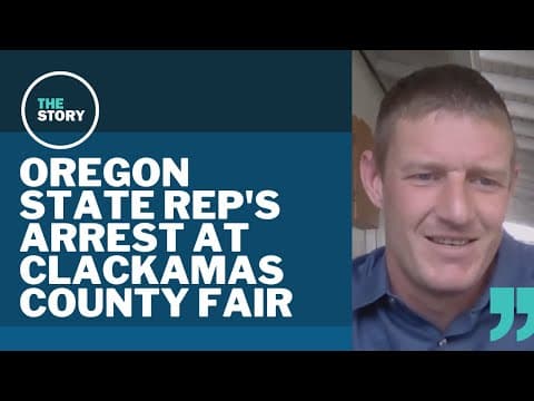 Oregon state rep. arrested at the Clackamas County Fair after confrontation over cigarette