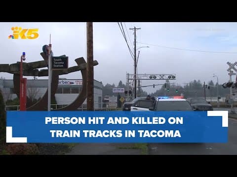 Police investigating deadly train accident in Tacoma