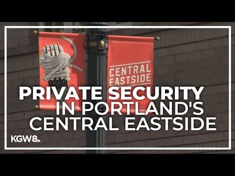 Group hires security guards in an effort to improve Portland's Central Eastside