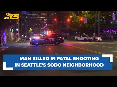 BREAKING: Man shot, killed in Seattle's SODO neighborhood