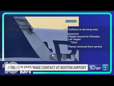 2 JetBlue planes make contact on the ground at Boston's Logan Airport