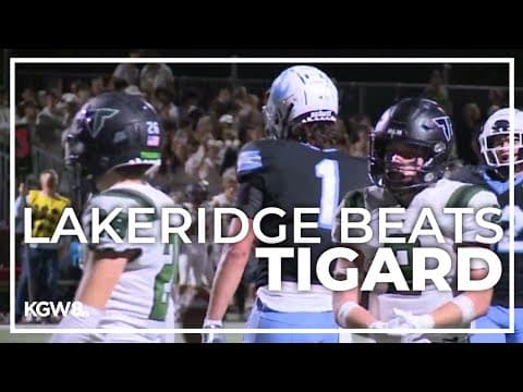 Lakeridge stops Tigard in Thursday night battle | Friday Night Football