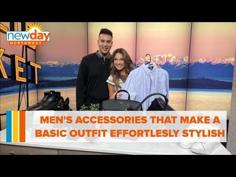 Men's accessories that'll make a basic outfit effortlessly stylish - New Day NW