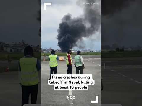 Plane crashes during takeoff in Nepal, killing at least 18 people