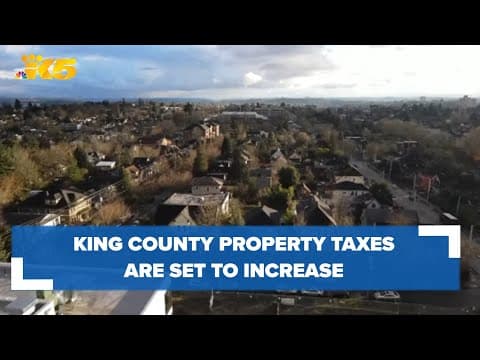 King County property taxes increasing, pricing some out of their home