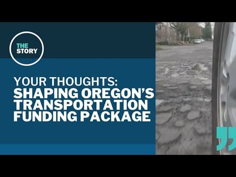 Oregon lawmakers share their differing visions of transportation funding | Your Thoughts