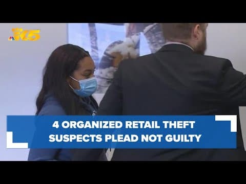 4 suspects in Bellevue organized retail thefts plead not guilty