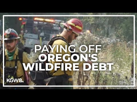 Oregon wildfire debt being paid months after record-breaking season
