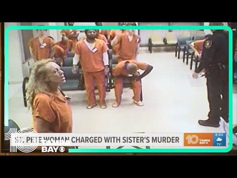 Police: St. Pete woman said she choked and killed her sister