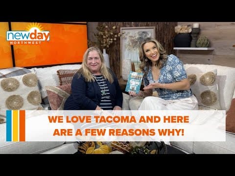 We love Tacoma and here are a few reasons why! - New Day NW