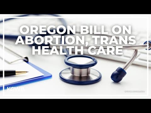 Oregon lawmakers advance bill on abortion, trans health care