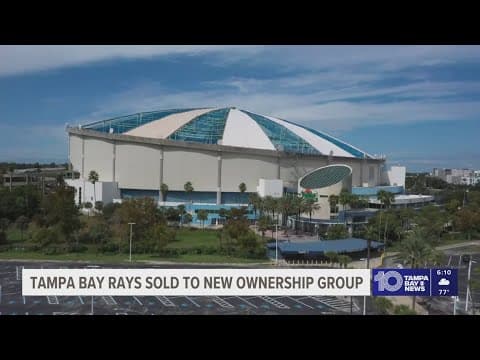 Tampa Bay Rays have officially been sold to new ownership group, team confirms