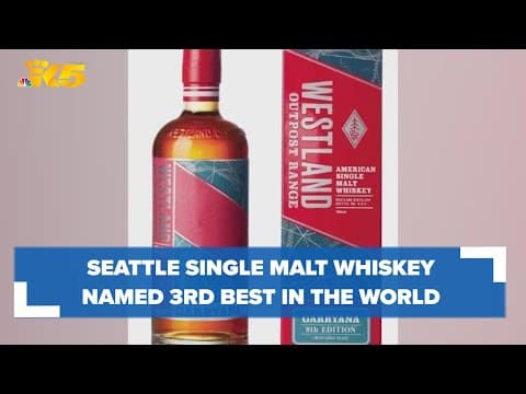 Seattle single malt whiskey named third best in world