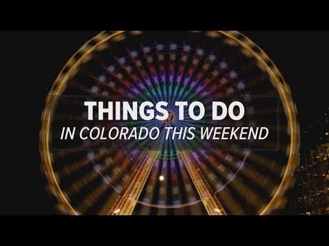 Things to do in Colorado this weekend: July 12-14