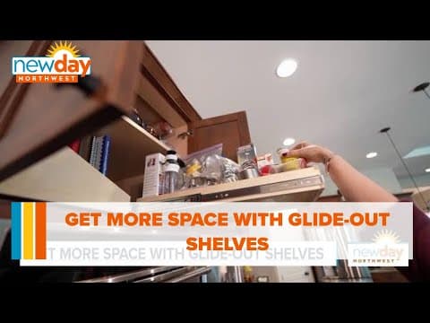 Get more space with glide-out shelves - New Day NW