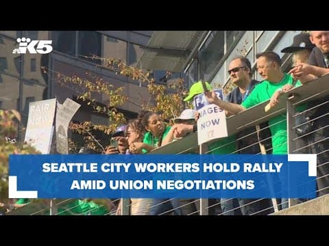 City of Seattle workers hold rally amid union negotiations