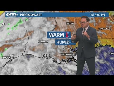 New Orleans Weather: Warmer, more humid air moving in