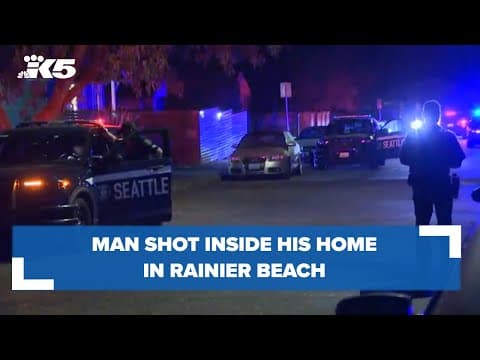 Man shot in his home in Rainier Beach