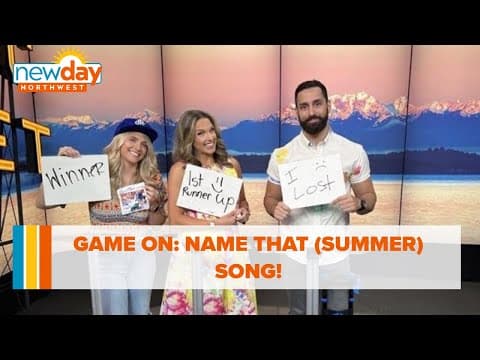 Game On: Name that (Summer) song! - New Day NW