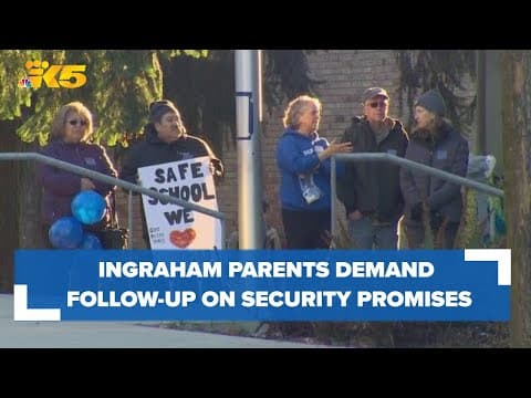 Ingraham parents demand follow-up on security promises