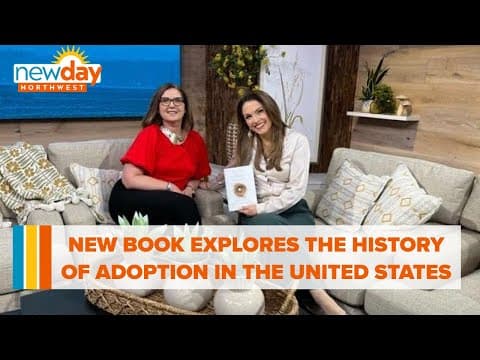 New book explores the history of adoption in the United States - New Day NW