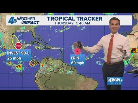 Tropical Weather Impact: TS Erin growing into hurricane, tracking Invest 98