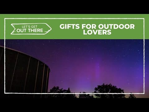Holiday gift ideas for those who love the outdoors