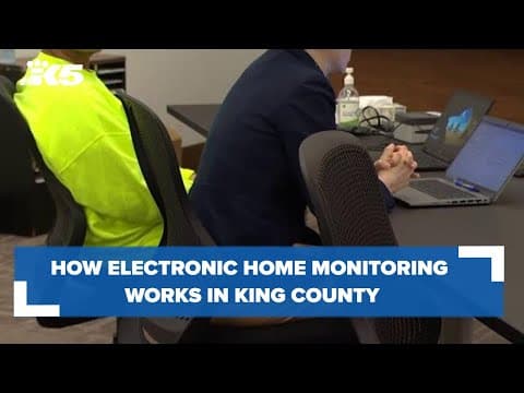 Here's how electronic home monitoring works in King County