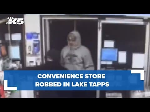 Convenience store robbed in Lake Tapps